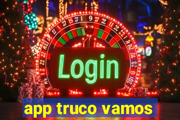 app truco vamos